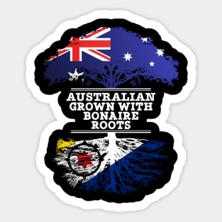 Australian Grown With Bonaire Roots - Gift for Bonaire With Roots From Bonaire Sticker